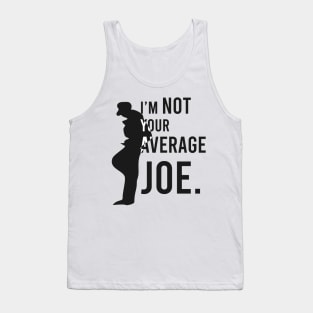 I'm Not your Average Joe - Black Edition Tank Top